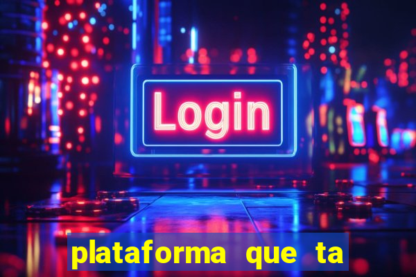 plataforma que ta pagando bem fortune tiger